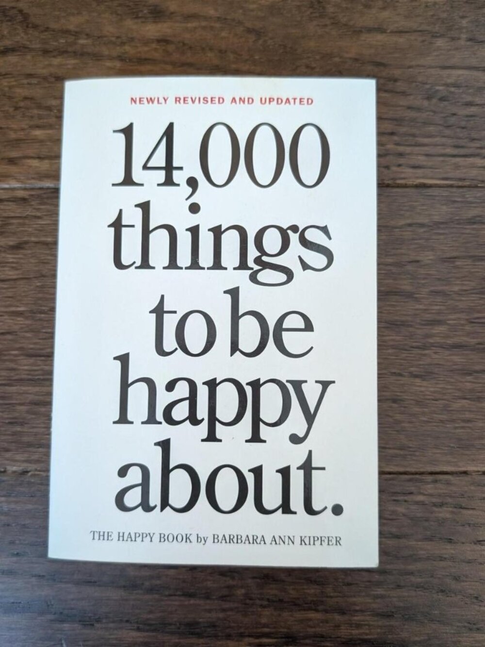 14,000 Things to be Happy About by Barbara Ann Kipfer